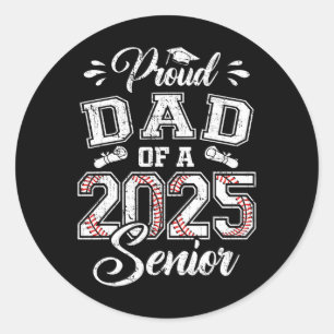 Proud Dad Of A 2025 Senior Sell Graduate  Classic Round Sticker
