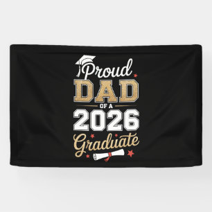 Proud Dad Of A 2026 Graduate Class Of Graduation Banner