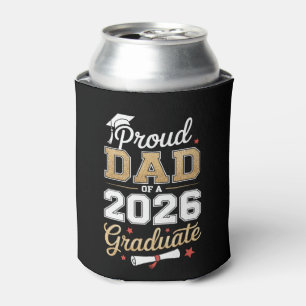 Proud Dad Of A 2026 Graduate Class Of Graduation Can Cooler