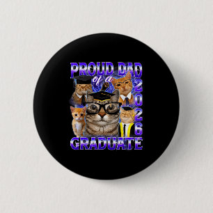 Proud dad of a 2026 graduate funny cat meme forPro 6 Cm Round Badge