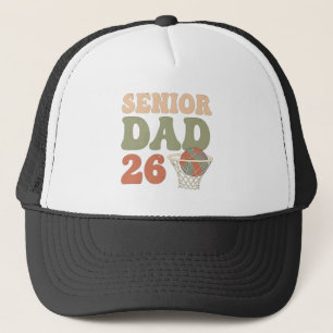 Proud Dad Of A 2026 Senior Graduate Basketball  Trucker Hat