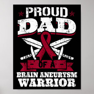 Proud Dad Of A Brain Aneurysm Warrior Awareness Fa Poster
