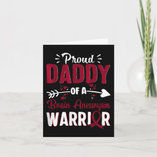 Proud Dad Of A Brain Aneurysm Warrior Month Burgun Card