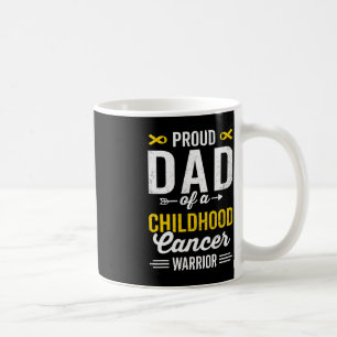Proud Dad of a Childhood Cancer Warrior Survivor A Coffee Mug
