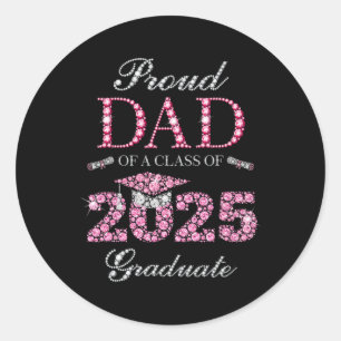 Proud Dad Of A Cl Of 2025 Graduate Classic Round Sticker