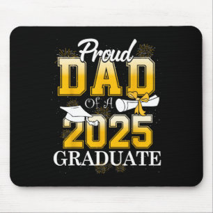 Proud Dad Of A Cl Of 2025 Graduate Dad Senior 2025 Mouse Pad