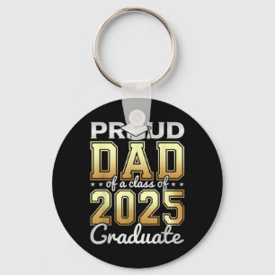 Proud Dad Of A Cl Of 2025 Graduate Graduation Dad Key Ring