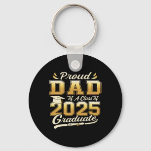 Proud Dad Of A Cl Of 2025 Graduate  Key Ring