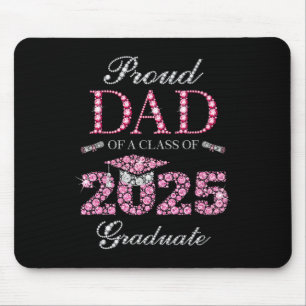 Proud Dad Of A Cl Of 2025 Graduate Mouse Pad