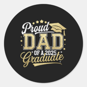 Proud Dad Of A Cl Of 2025 Graduate Senior 25 Gradu Classic Round Sticker