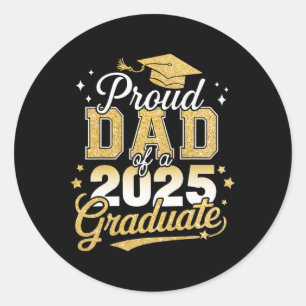 Proud Dad Of A Cl Of 2025 Graduate Senior Graduati Classic Round Sticker