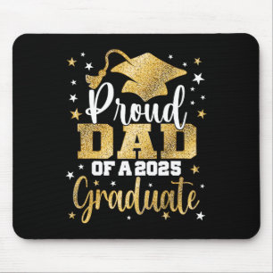 Proud Dad Of A Cl Of 2025 Graduate Senior Graduati Mouse Pad