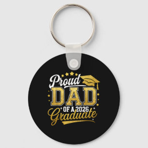 Proud Dad of A Cl of 2026 Graduate Senior 26 Key Ring