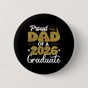 Proud Dad Of A Cl Of 2026 Graduate Senior Graduati 6 Cm Round Badge