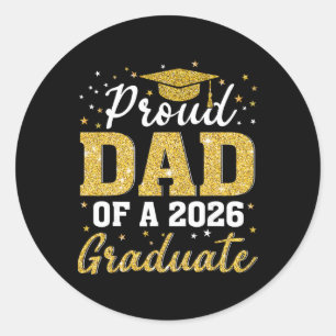 Proud Dad Of A Cl Of 2026 Graduate Senior Graduati Classic Round Sticker