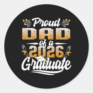 Proud Dad Of A Cl Of 2026 Graduate Senior Graduati Classic Round Sticker