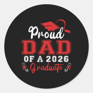 Proud Dad Of A Cl Of 2026 Graduate Senior Graduati Classic Round Sticker
