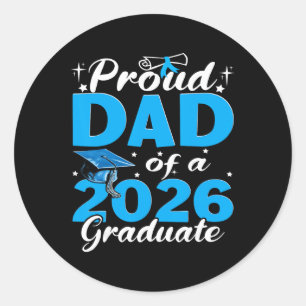 Proud Dad Of A Cl Of 2026 Graduate Senior Graduati Classic Round Sticker