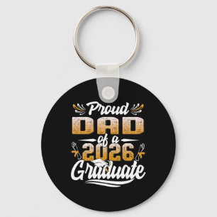 Proud Dad Of A Cl Of 2026 Graduate Senior Graduati Key Ring
