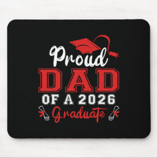 Proud Dad Of A Cl Of 2026 Graduate Senior Graduati Mouse Pad