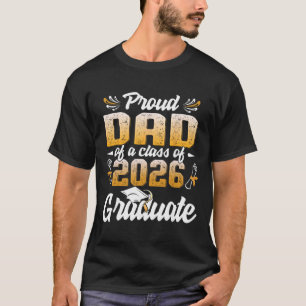 Proud Dad Of A Cl Of 2026 Graduate Shirt Senior 26