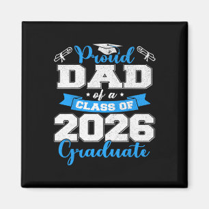 Proud Dad Of A Cl Of 2026 Graduate Shirt Senior 26 Magnet