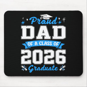 Proud Dad Of A Cl Of 2026 Graduate Shirt Senior 26 Mouse Pad