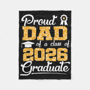 Proud Dad Of A Cl Of 2026 Senior Funny Graduate 20 Fleece Blanket