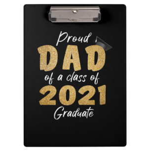 Proud Dad of a Class of 2021 Graduate Clipboard