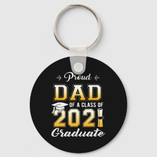 Proud Dad Of A Class Of 2021 Graduate School Key Ring