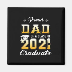 Proud Dad Of A Class Of 2021 Graduate School Magnet