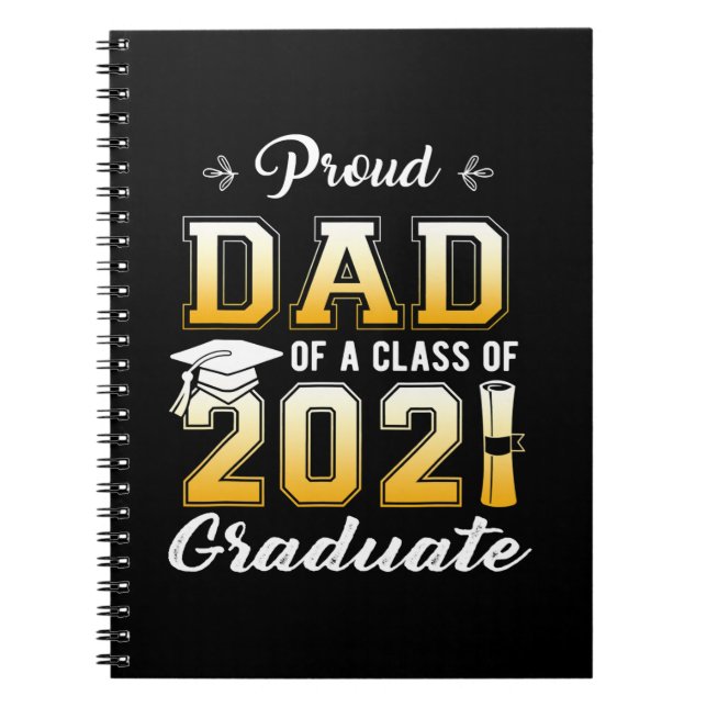 Proud Dad Of A Class Of 2021 Graduate School Notebook (Front)
