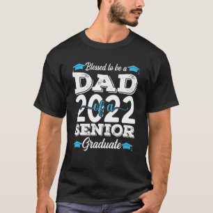 Proud Dad Of A Class Of 2022 Graduate Cute Father T-Shirt