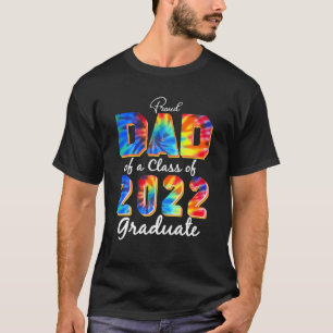 Proud Dad Of A Class Of 2022 Senior Funny Graduati T-Shirt