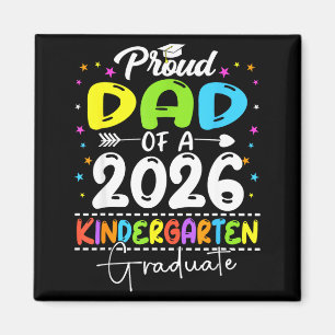 Proud dad of a class of 2026 kindergarten graduate magnet