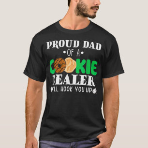 Proud Dad Of A Cookie Dealer Troop Leader Birthday T-Shirt