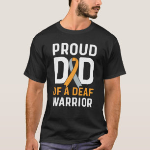 Proud Dad Of A Deaf Warrior ASL Sign Language T-Shirt