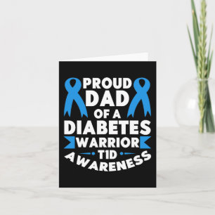 Proud Dad Of A Diabetes Warrior T1D Awareness Type Card