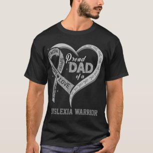 Proud Dad Of A Dyslexia Warrior T-Shirt