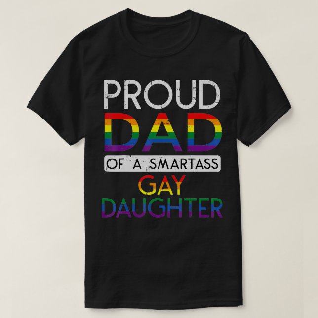 Proud Dad Of A Gay Daughter Straight Ally LGBTQ Pr T-Shirt (Design Front)