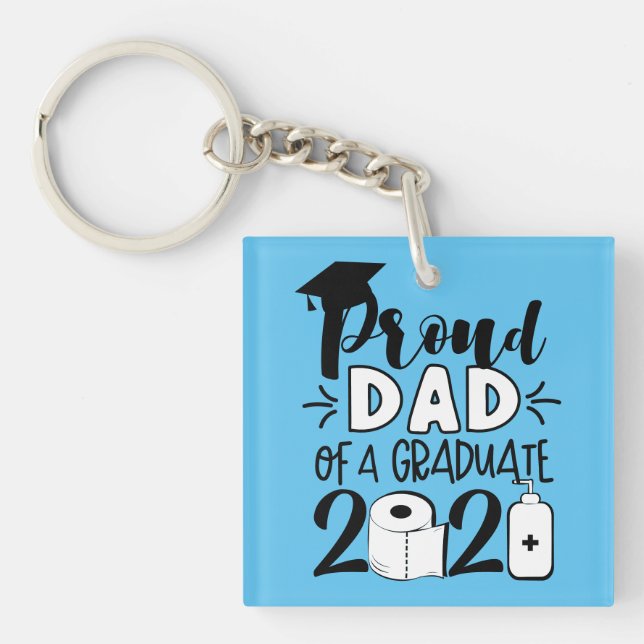 Proud Dad of a Graduate - 2021 Key Ring (Front)