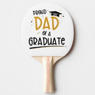 Proud Dad of a Graduate Ping Pong Paddle