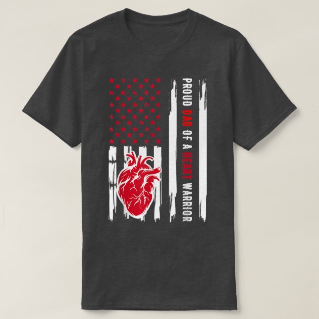 Proud Dad Of A Heart Warrior CHD Awareness 1168 T-Shirt (Design Front)