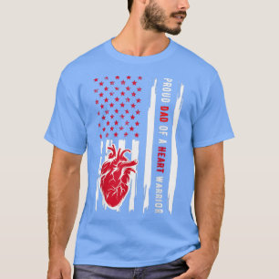 Proud Dad Of A Heart Warrior CHD Awareness  T-Shirt