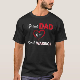 Proud Dad Of A Heart Warrior CHD Awareness T-Shirt