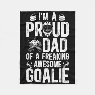 Proud Dad Of A Hockey Goalie Dad Ice Hockey Goalke Fleece Blanket