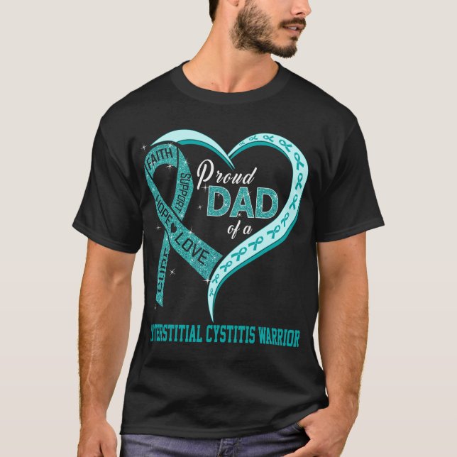 Proud Dad Of A Interstitial Cystitis Warrior T-Shirt (Front)