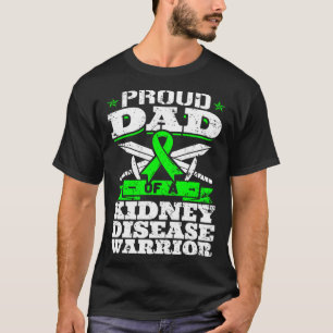 Proud Dad Of A Kidney Disease Warrior CKD Awarenes T-Shirt