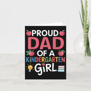 Proud Dad Of A Kindergarten First Day Of School Da Card