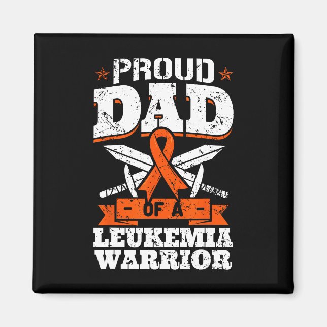 Proud Dad Of A Leukaemia Warrior Daddy Awareness B Magnet (Front)